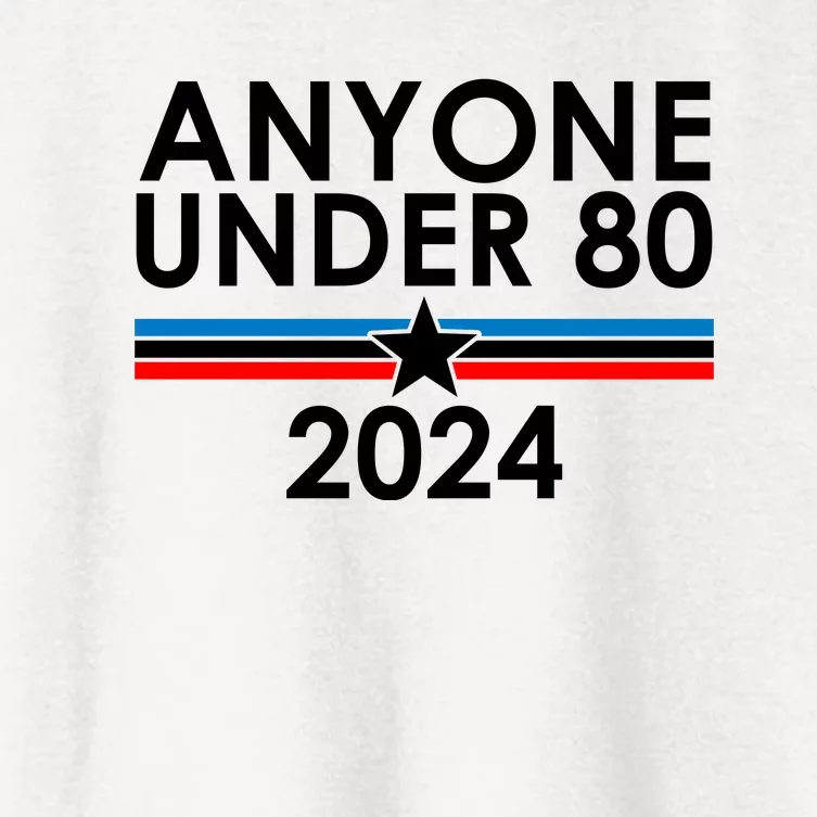 Anyone Under 80 2024 Funny Political Women's Crop Top Tee