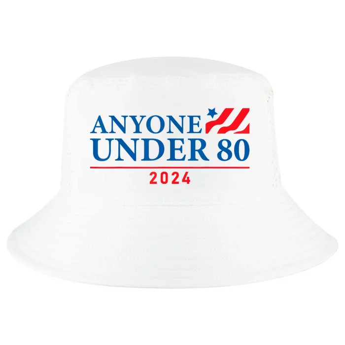 Anyone Under 80 2024 Funny Political Cool Comfort Performance Bucket Hat