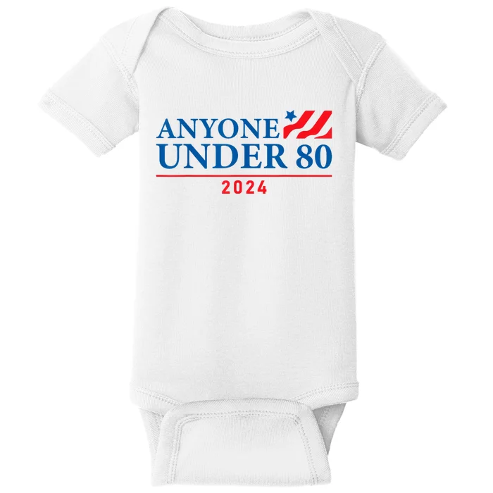 Anyone Under 80 2024 Funny Political Baby Bodysuit