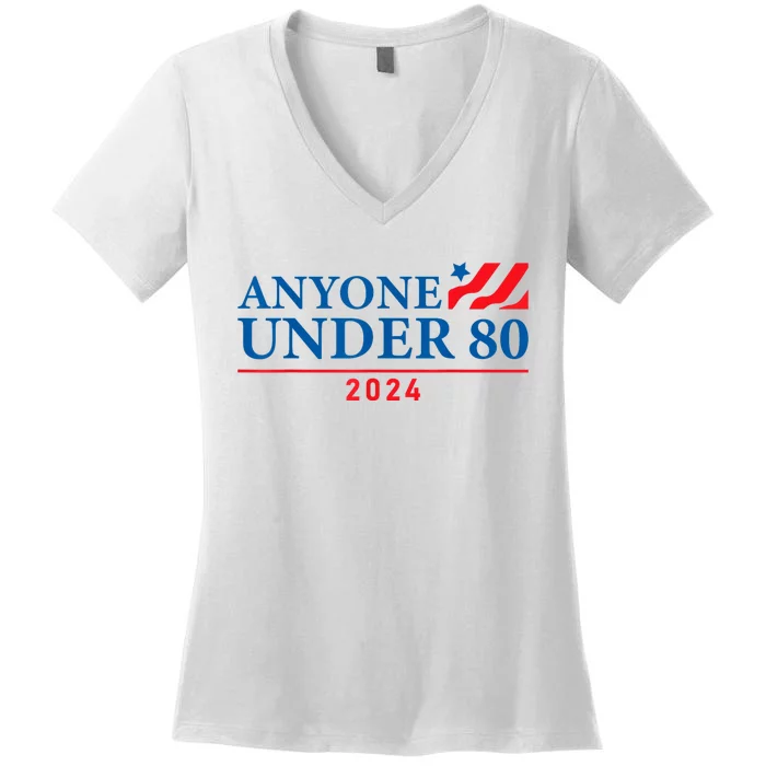 Anyone Under 80 2024 Funny Political Women's V-Neck T-Shirt