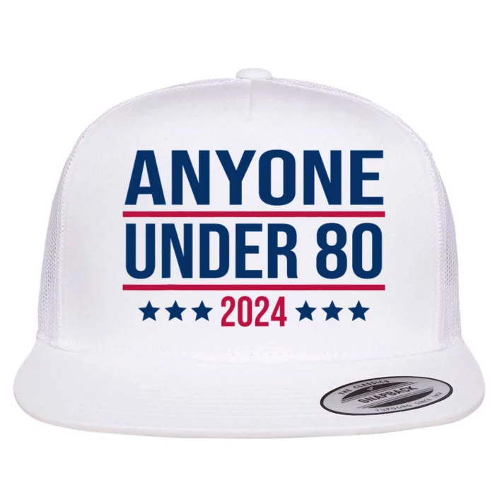 Anyone Under 80 2024 Funny President Election Vote Flat Bill Trucker Hat