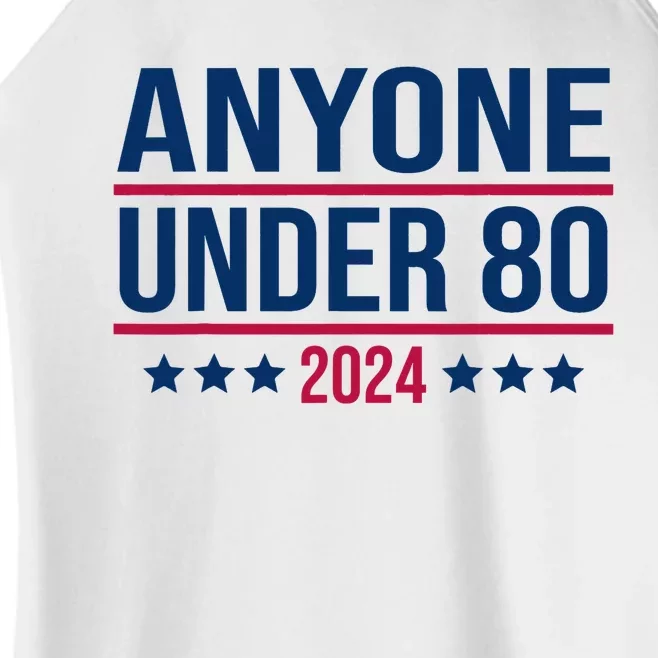 Anyone Under 80 2024 Funny President Election Vote Women’s Perfect Tri Rocker Tank