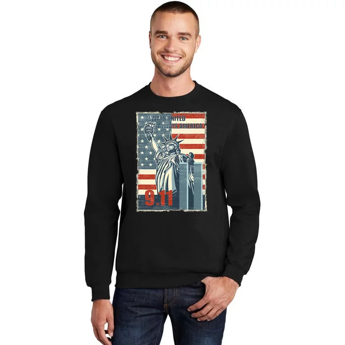 Always United Always America. We Will Never Forget 9/11 Sweatshirt