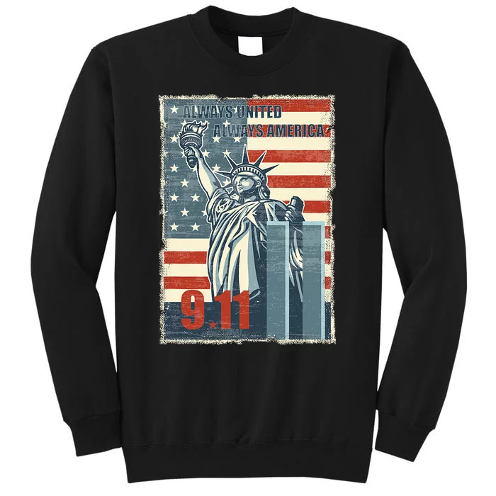 Always United Always America. We Will Never Forget 9/11 Sweatshirt