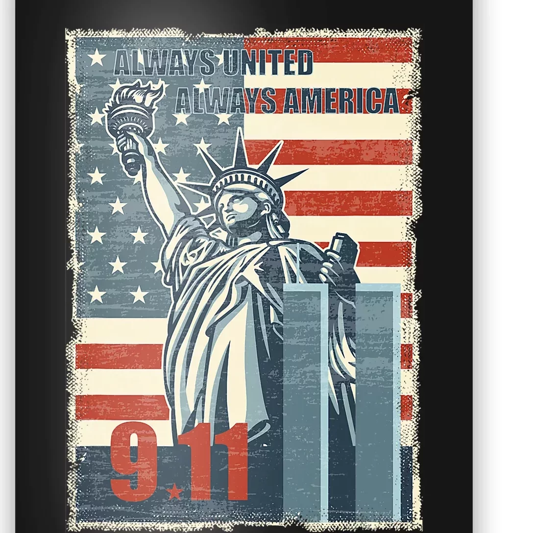 Always United Always America. We Will Never Forget 9/11 Poster