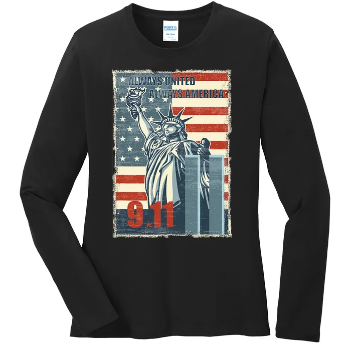 Always United Always America. We Will Never Forget 9/11 Ladies Long Sleeve Shirt