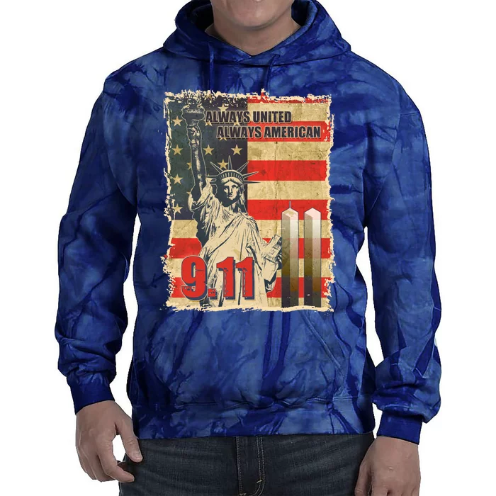 Always United Always American September 11 Memorial Tie Dye Hoodie