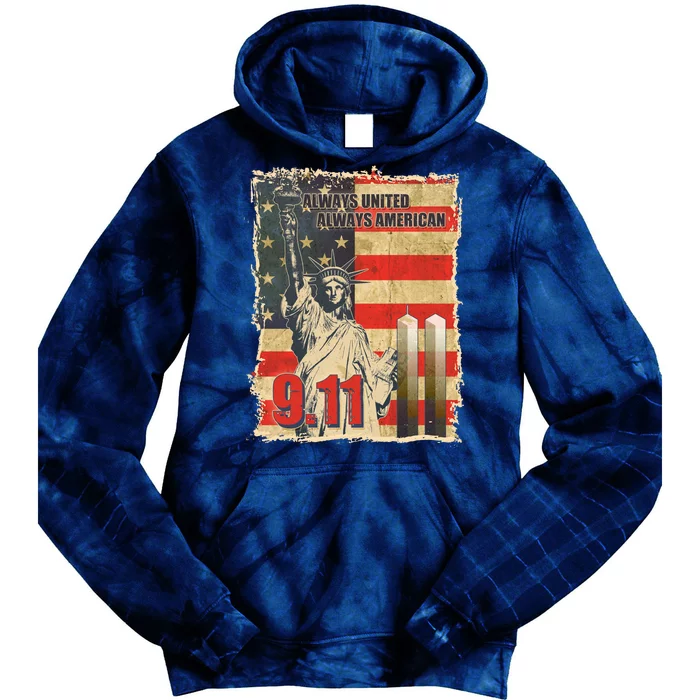 Always United Always American September 11 Memorial Tie Dye Hoodie