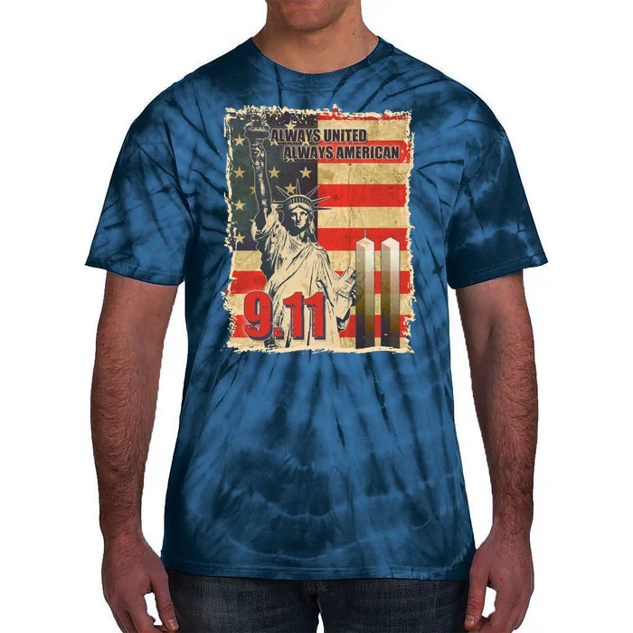 Always United Always American September 11 Memorial Tie-Dye T-Shirt