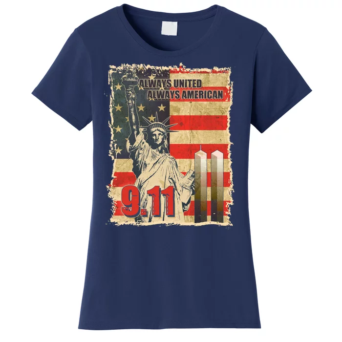 Always United Always American September 11 Memorial Women's T-Shirt