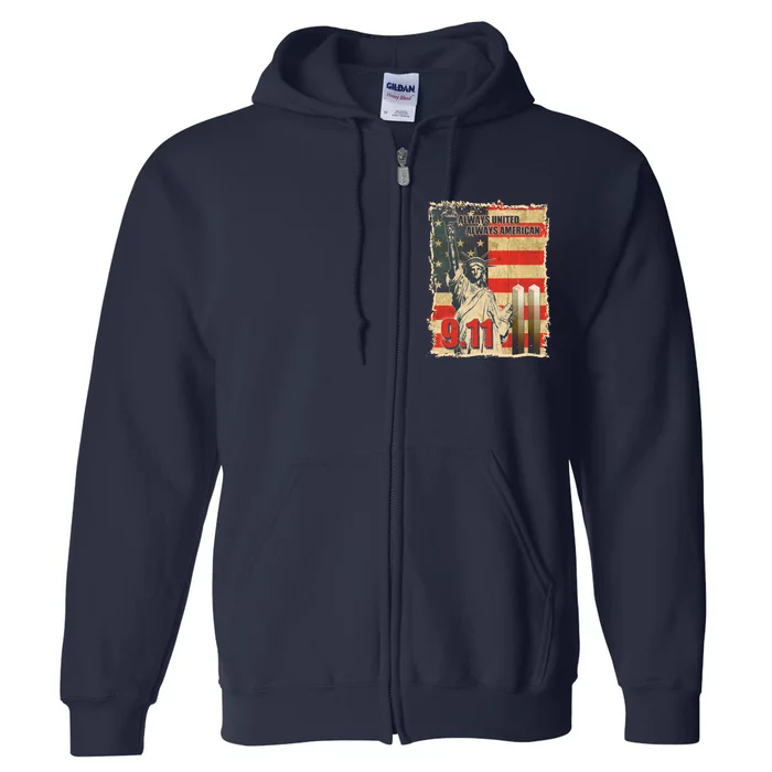 Always United Always American September 11 Memorial Full Zip Hoodie