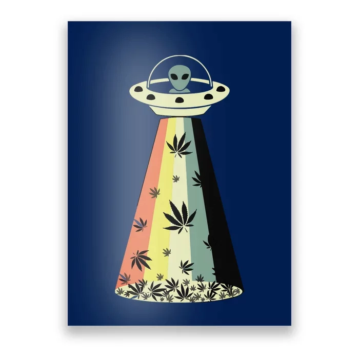 Alien UFO Abduction Weed Cannabis Marijuana Leaf Funny Poster