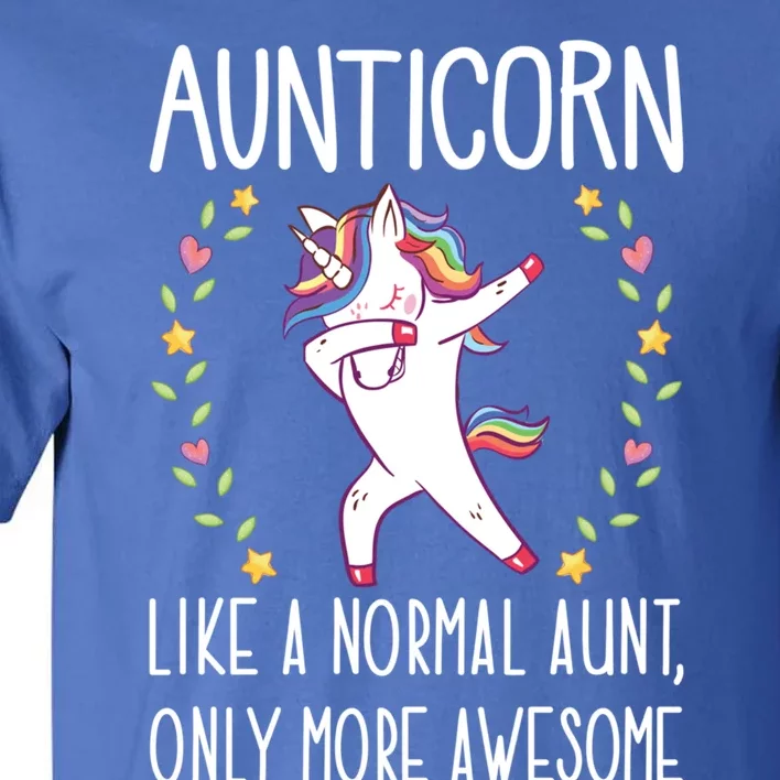 Aunt Unicorn Aunticorn Like A Normal Aunt Only More Awesome Gift Tall T-Shirt