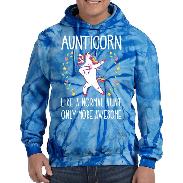 Aunt Unicorn Aunticorn Like A Normal Aunt Only More Awesome Gift Tie Dye Hoodie