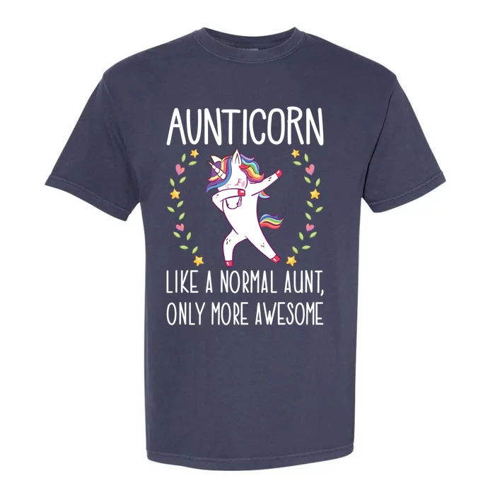 Aunt Unicorn Aunticorn Like A Normal Aunt Only More Awesome Gift Garment-Dyed Heavyweight T-Shirt