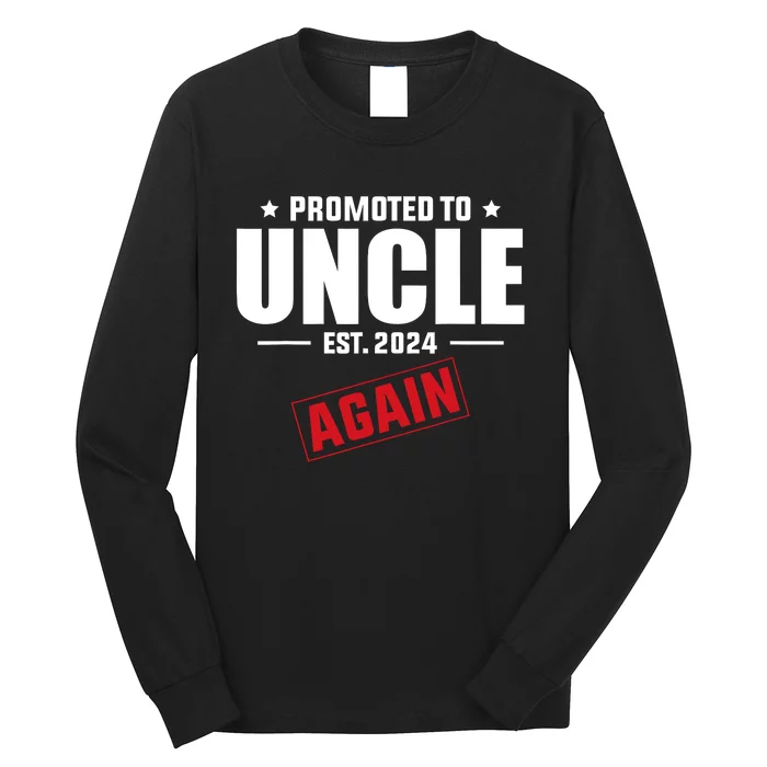 Again Uncle Est 2024 Promoted To Uncle Baby Announcement Long Sleeve Shirt