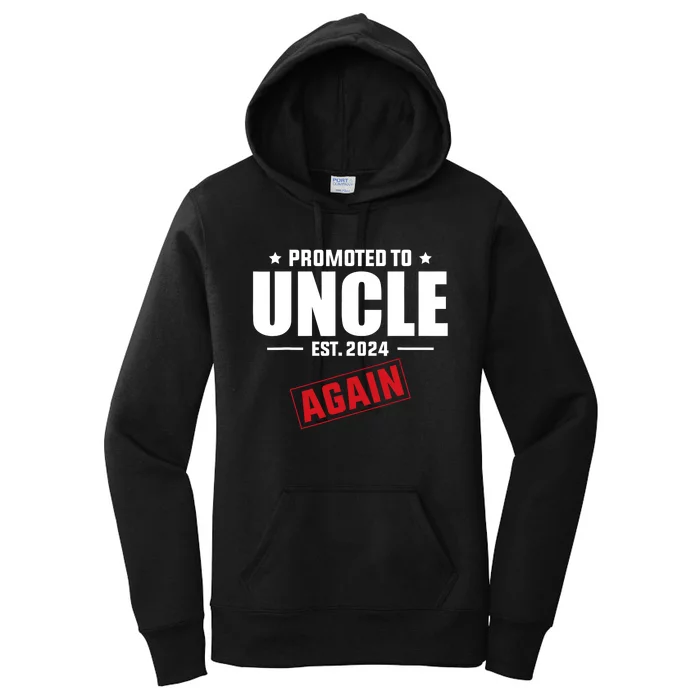 Again Uncle Est 2024 Promoted To Uncle Baby Announcement Women's Pullover Hoodie