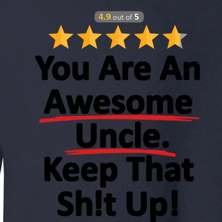 Awesome Uncle Funny Gift For Uncles Toddler Sweatshirt