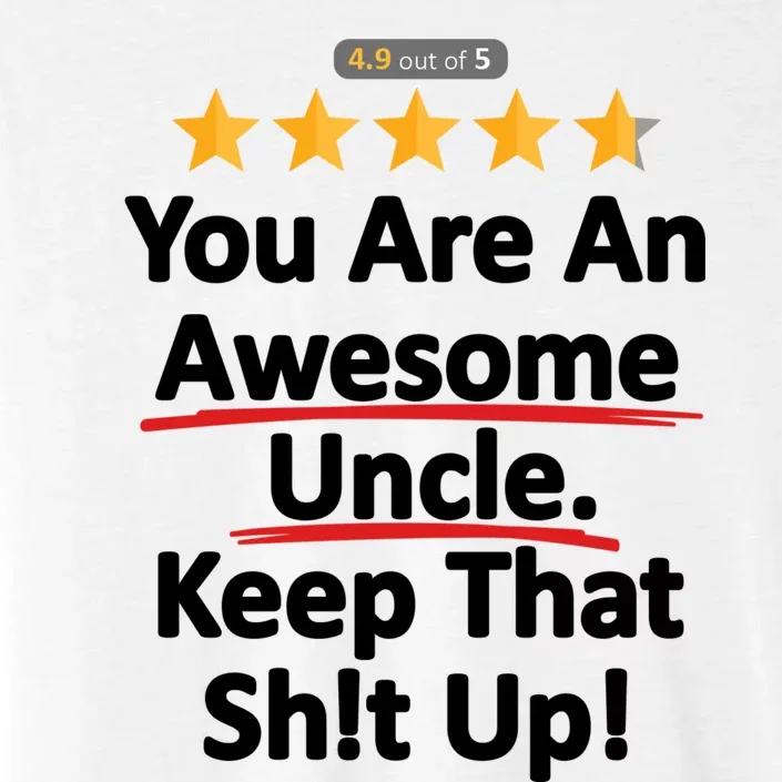 Awesome Uncle Funny Gift For Uncles ChromaSoft Performance T-Shirt