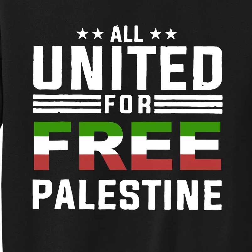 All United Free Palestine Tall Sweatshirt