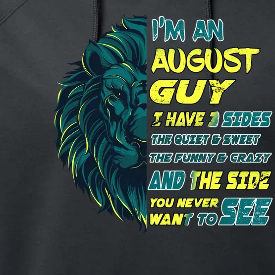 August Birthday Guy Has 3 Sides Sweet Funny Crazy Performance Fleece Hoodie