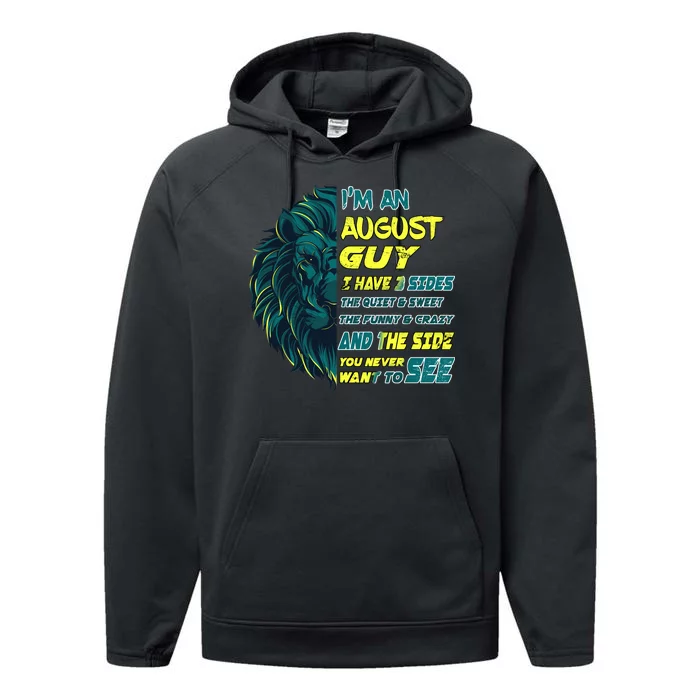 August Birthday Guy Has 3 Sides Sweet Funny Crazy Performance Fleece Hoodie