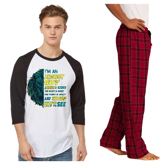 August Birthday Guy Has 3 Sides Sweet Funny Crazy Raglan Sleeve Pajama Set