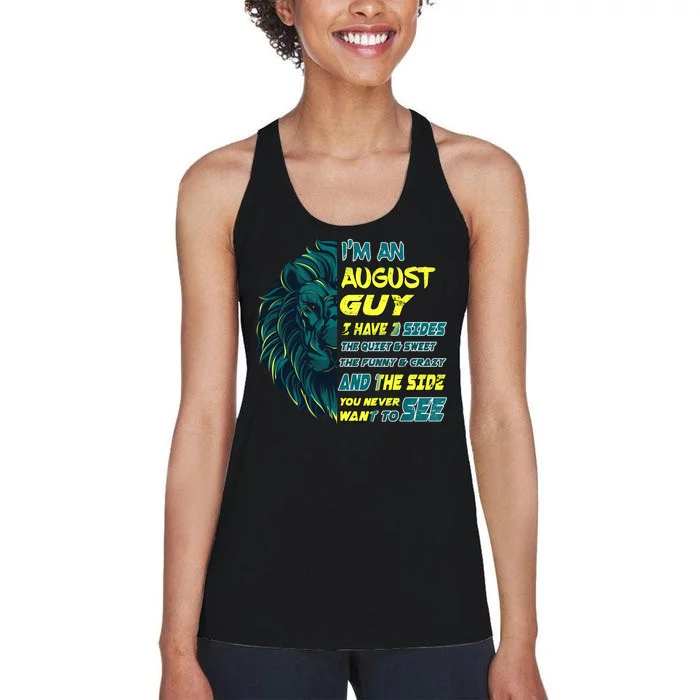 August Birthday Guy Has 3 Sides Sweet Funny Crazy Women's Racerback Tank