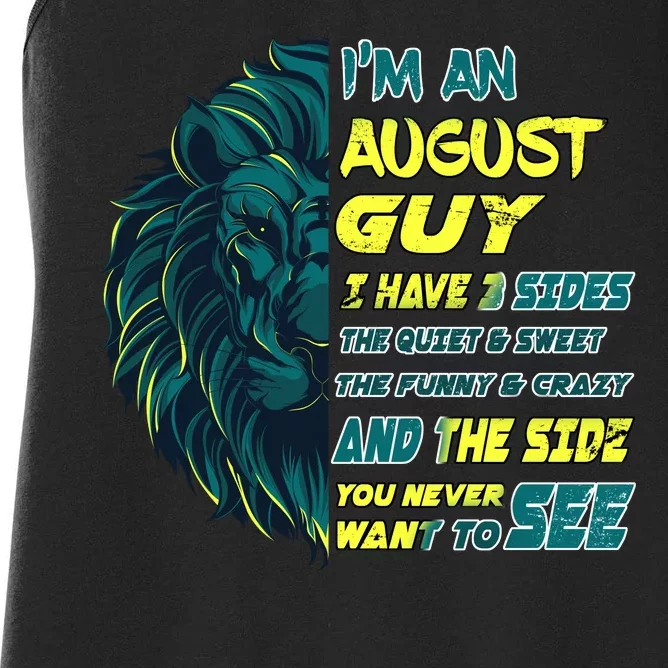 August Birthday Guy Has 3 Sides Sweet Funny Crazy Women's Racerback Tank