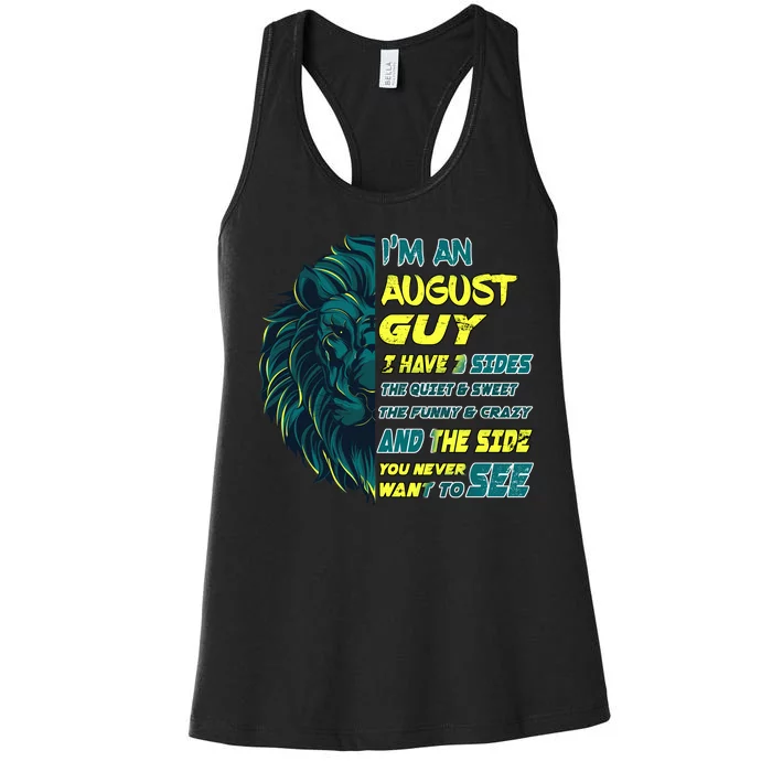 August Birthday Guy Has 3 Sides Sweet Funny Crazy Women's Racerback Tank