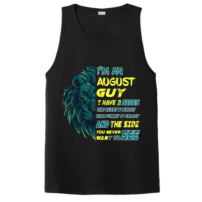 August Birthday Guy Has 3 Sides Sweet Funny Crazy Performance Tank