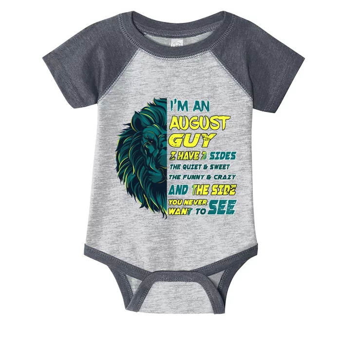 August Birthday Guy Has 3 Sides Sweet Funny Crazy Infant Baby Jersey Bodysuit