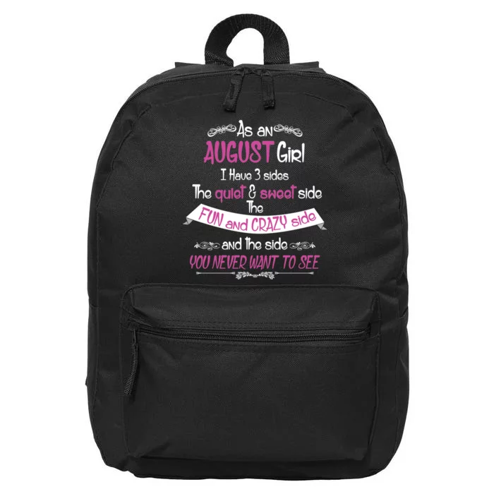 August Girl Sweet But Crazy Funny Birthday 16 in Basic Backpack