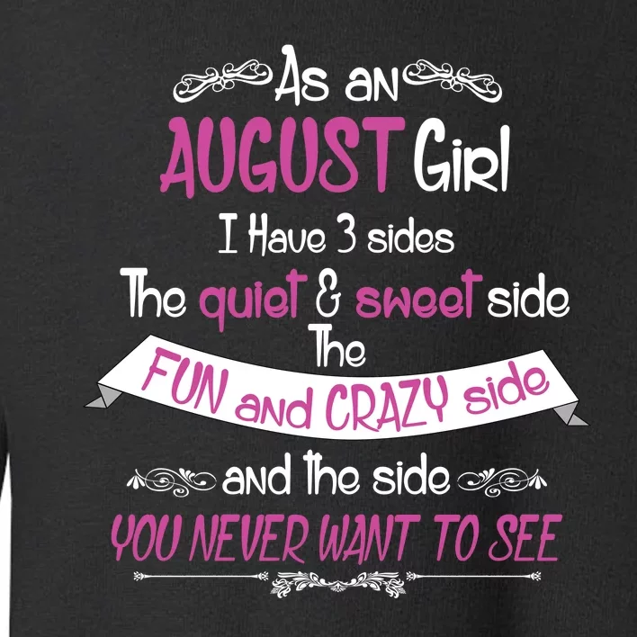 August Girl Sweet But Crazy Funny Birthday Toddler Sweatshirt