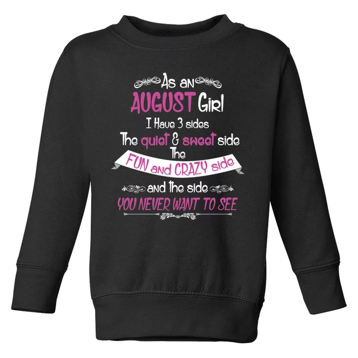 August Girl Sweet But Crazy Funny Birthday Toddler Sweatshirt