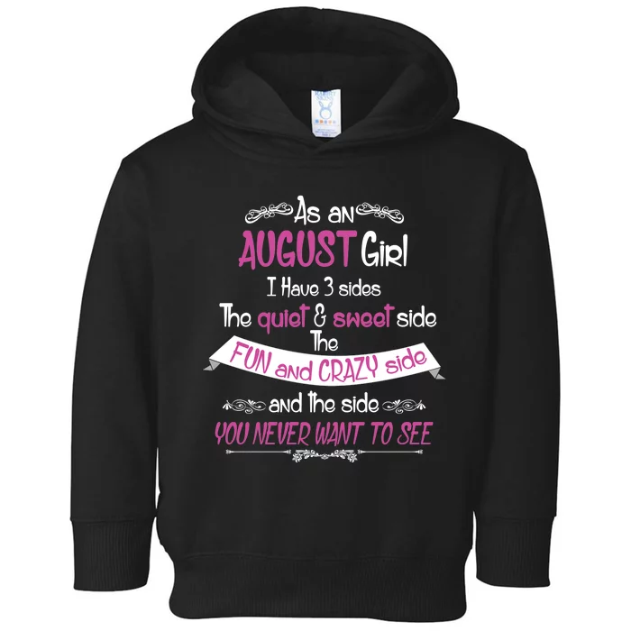 August Girl Sweet But Crazy Funny Birthday Toddler Hoodie