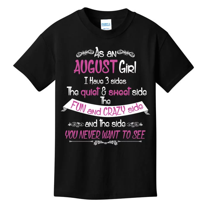 August Girl Sweet But Crazy Funny Birthday Kids T-Shirt