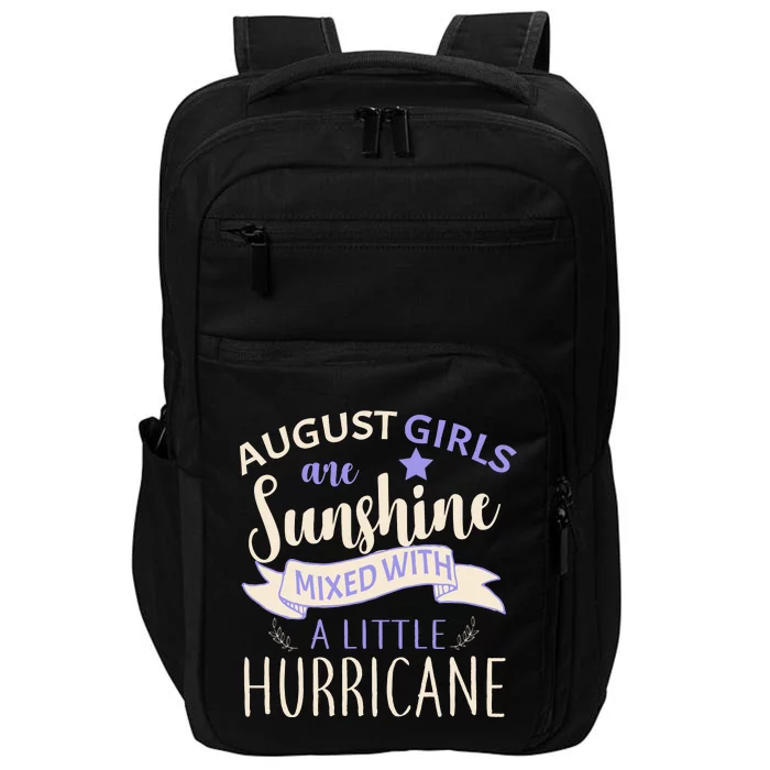 August Girls Are Sunshine Mixed With Hurricane Impact Tech Backpack