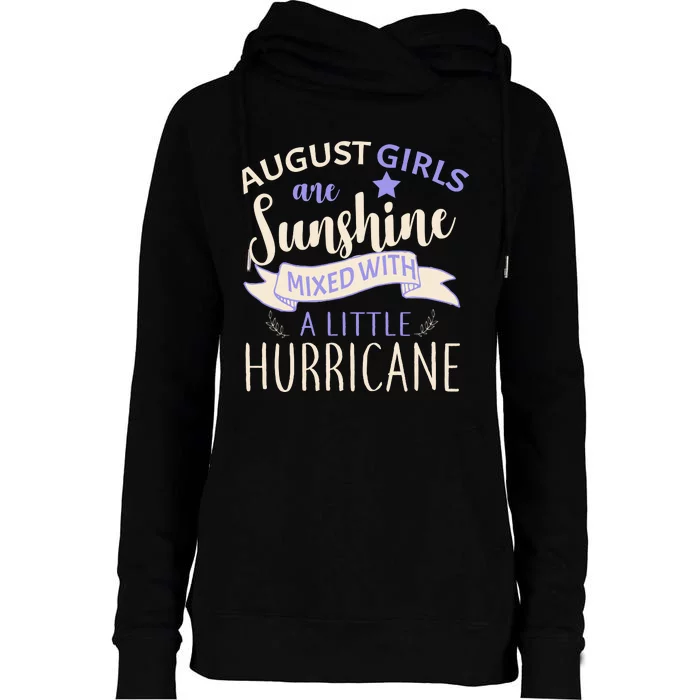 August Girls Are Sunshine Mixed With Hurricane Womens Funnel Neck Pullover Hood