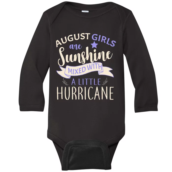 August Girls Are Sunshine Mixed With Hurricane Baby Long Sleeve Bodysuit