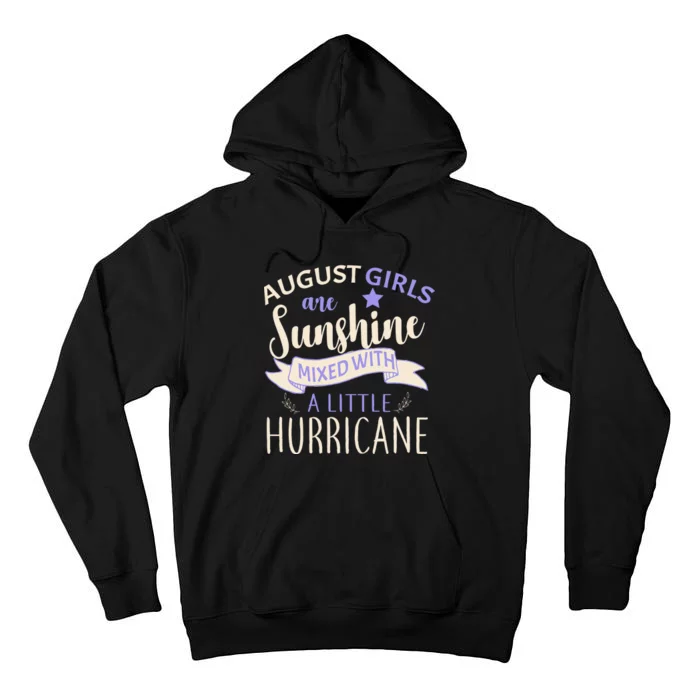 August Girls Are Sunshine Mixed With Hurricane Tall Hoodie