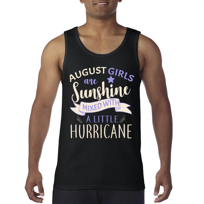 August Girls Are Sunshine Mixed With Hurricane Tank Top