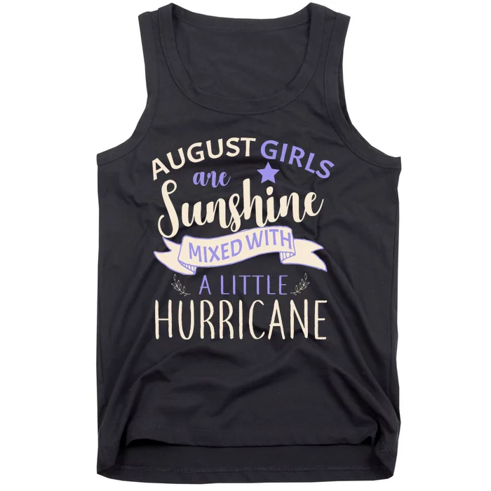 August Girls Are Sunshine Mixed With Hurricane Tank Top