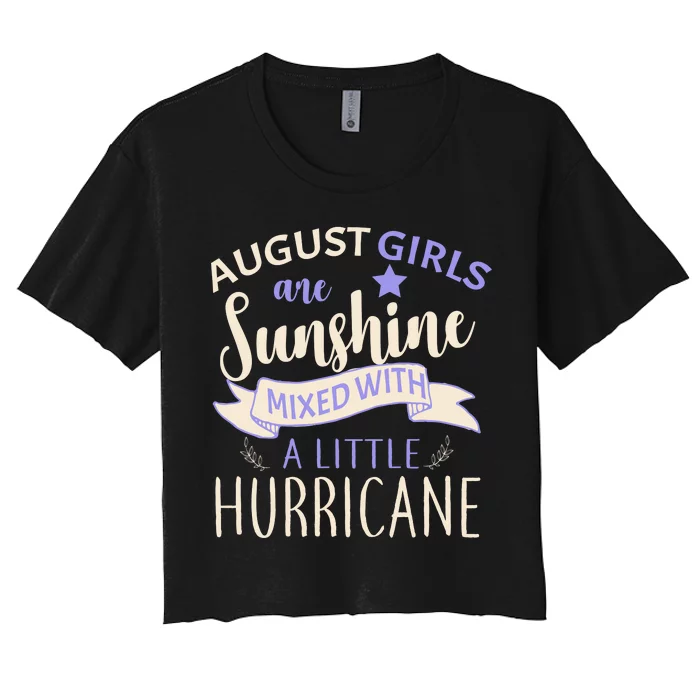 August Girls Are Sunshine Mixed With Hurricane Women's Crop Top Tee