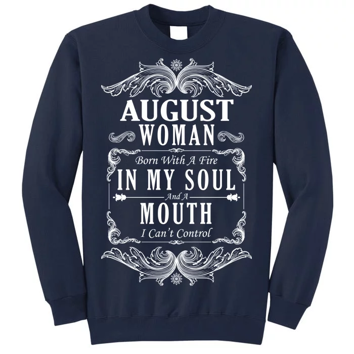 August Woman Funny Birthday Tall Sweatshirt