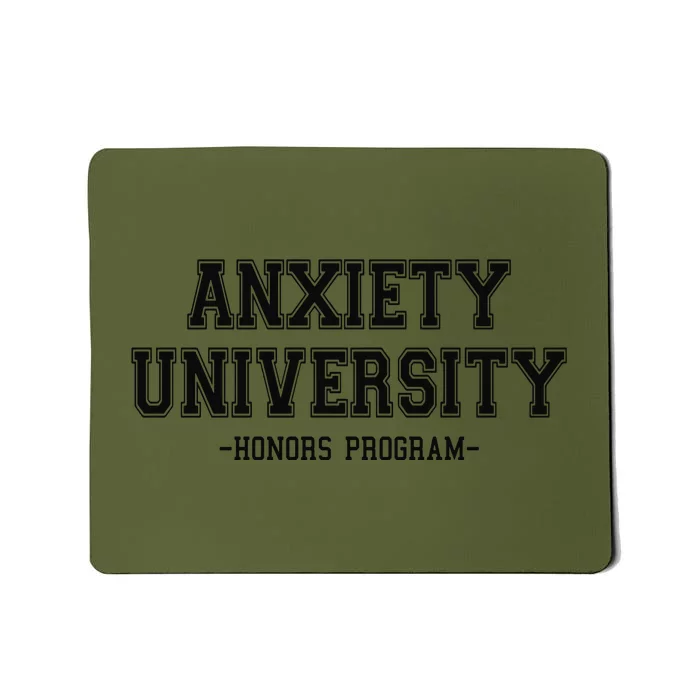 Anxiety University Honors Program Mousepad