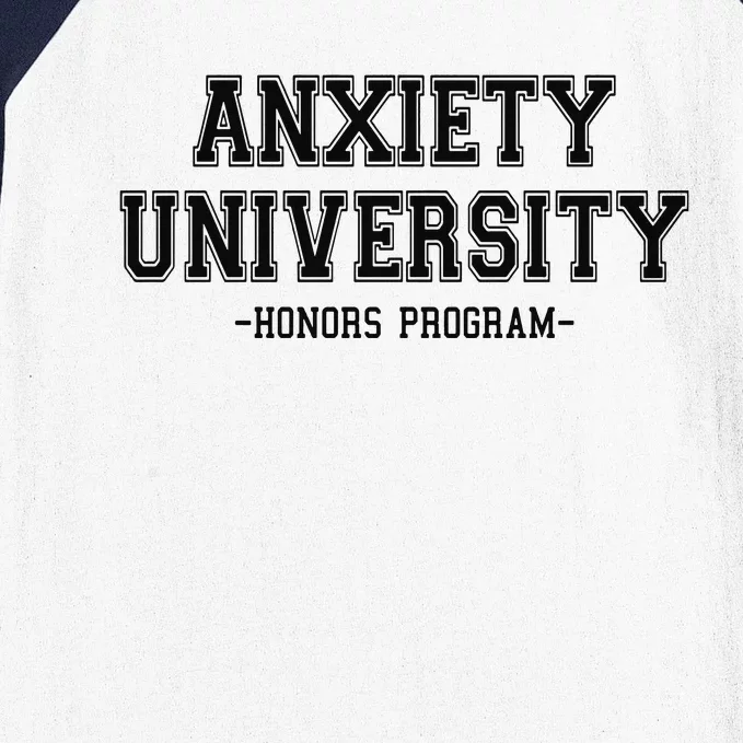 Anxiety University Honors Program Baseball Sleeve Shirt