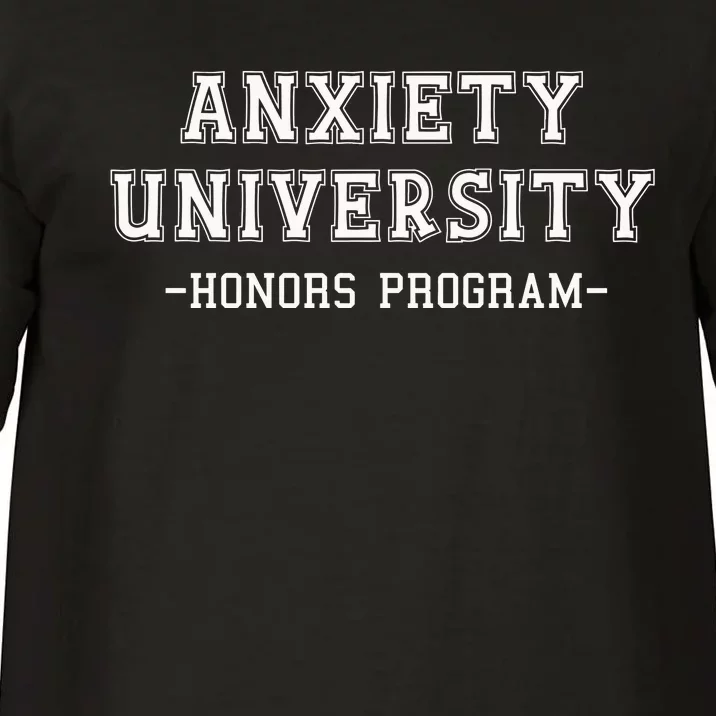 Anxiety University Honors Program Comfort Colors T-Shirt