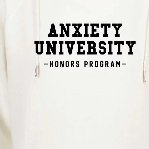 Anxiety University Honors Program Funny Mental Health Gifts Womens Funnel Neck Pullover Hood