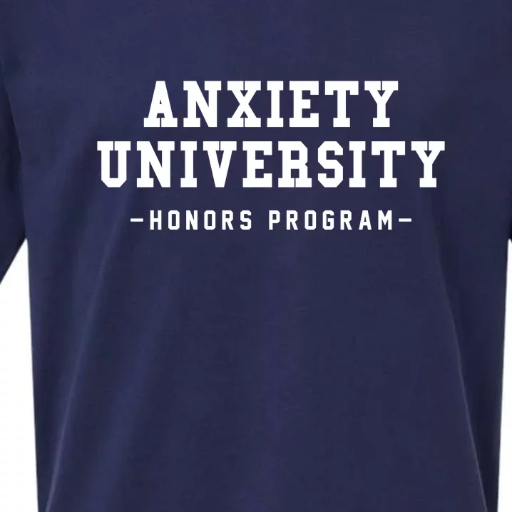 Anxiety University Honors Program Funny Mental Health Gifts Sueded Cloud Jersey T-Shirt